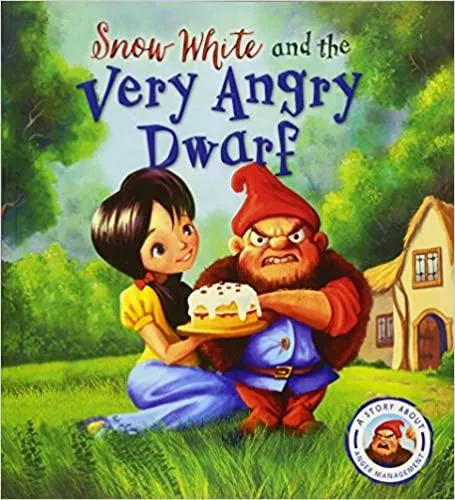 Fairy Tales Gone Wrong: Snow White And The Very Angry Dwarf